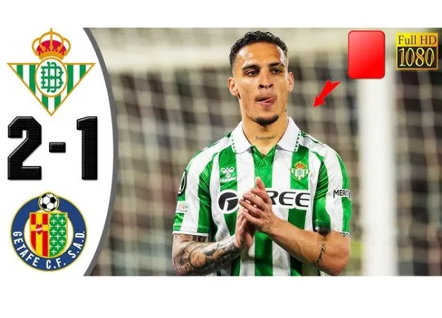 Antony nhận thẻ đỏ trong trận Real Betis chiến thắng Getafe
